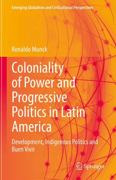 Cover: Coloniality of Power and Progressive Politics in Latin America