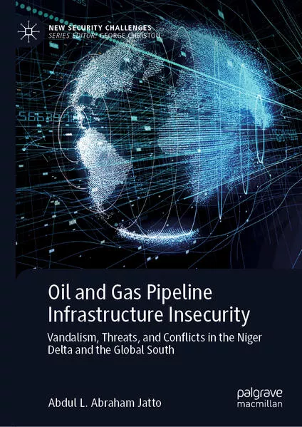 Cover: Oil and Gas Pipeline Infrastructure Insecurity