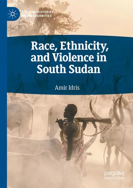 Cover: Race, Ethnicity, and Violence in South Sudan