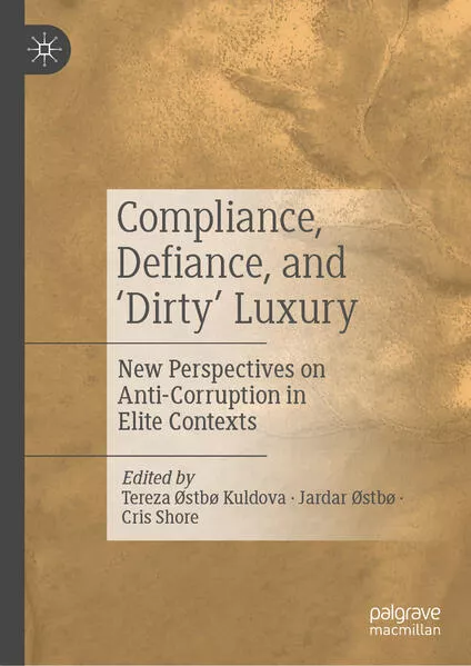 Compliance, Defiance, and ‘Dirty’ Luxury</a>