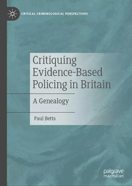 Cover: Critiquing Evidence-Based Policing in Britain