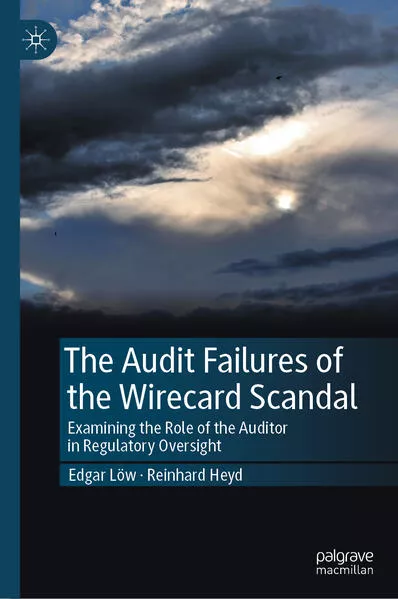Cover: The Audit Failures of the Wirecard Scandal