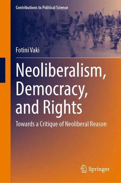 Cover: Neoliberalism, Democracy, and Rights