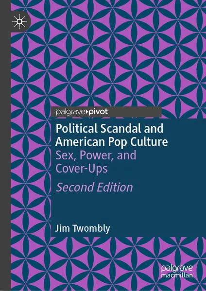 Political Scandal and American Pop Culture</a>