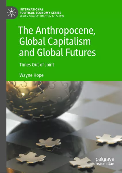 Cover: The Anthropocene, Global Capitalism and Global Futures