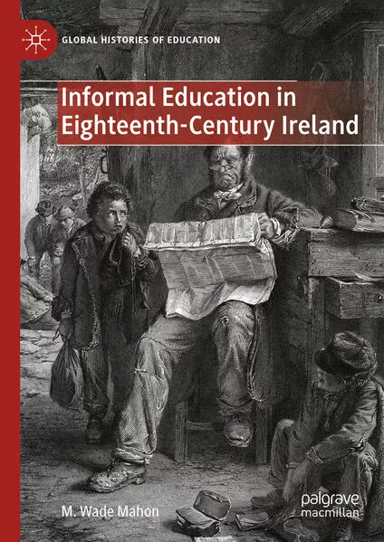 Informal Education in Eighteenth-Century Ireland</a>