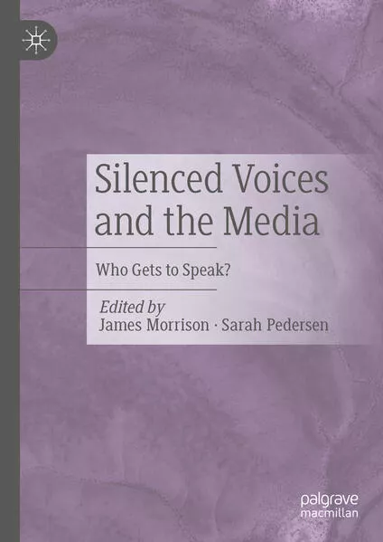 Cover: Silenced Voices and the Media