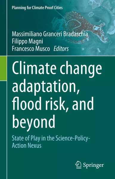 Climate Change Adaptation, Flood Risk, and Beyond</a>