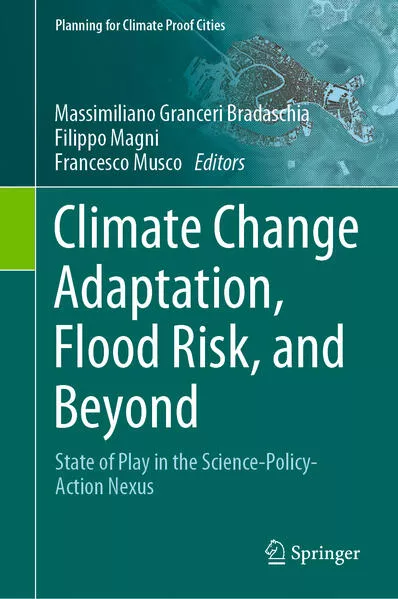 Climate Change Adaptation, Flood Risk, and Beyond</a>