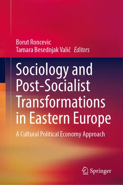 Sociology and Post-Socialist Transformations in Eastern Europe</a>