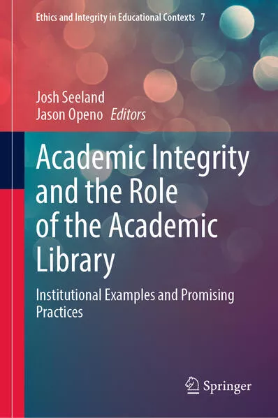 Cover: Academic Integrity and the Role of the Academic Library