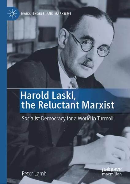 Cover: Harold Laski, the Reluctant Marxist