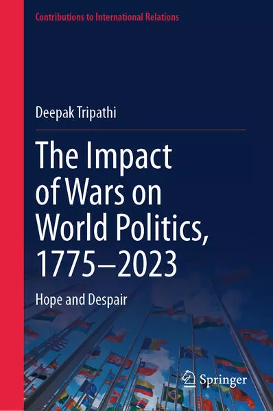 Cover: The Impact of Wars on World Politics, 1775–2023