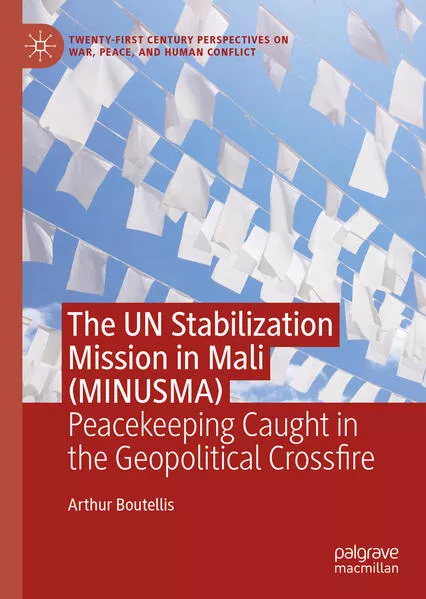 Cover: The UN Stabilization Mission in Mali (MINUSMA)