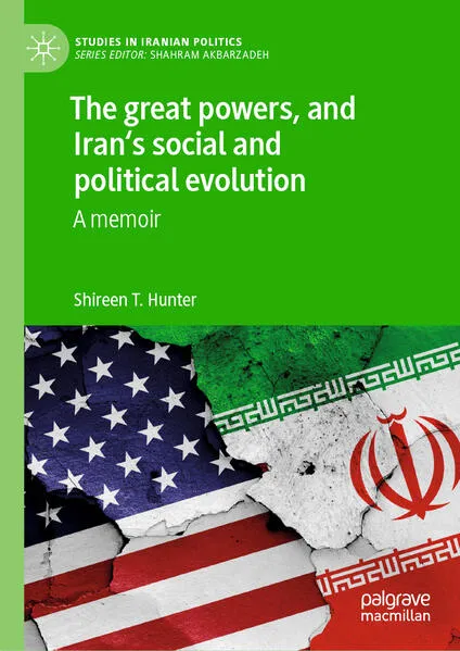 The Great Powers, and Iran's Social and Political Evolution</a>