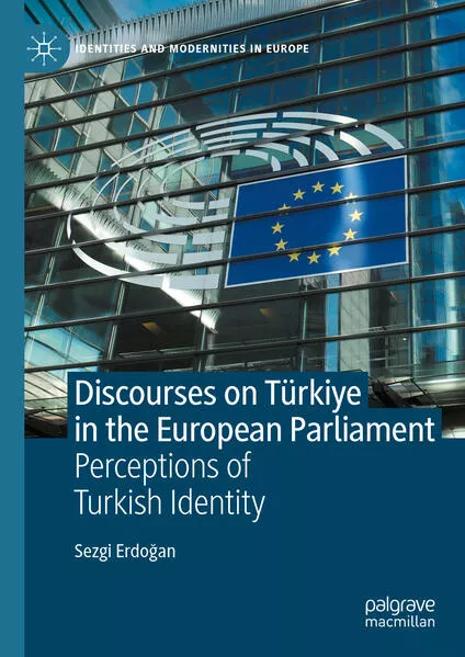 Discourses on Türkiye in the European Parliament