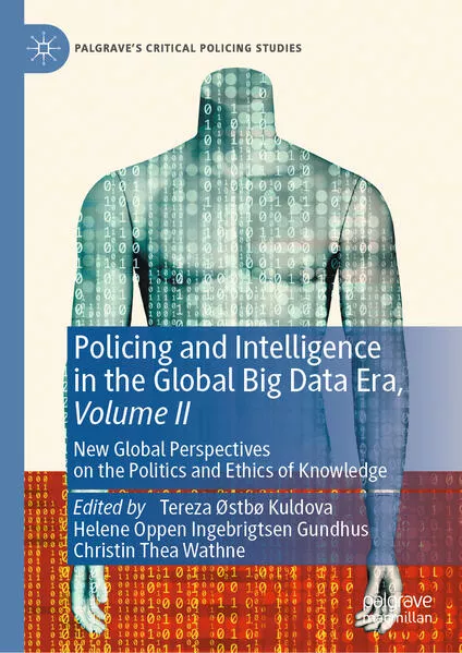 Cover: Policing and Intelligence in the Global Big Data Era, Volume II