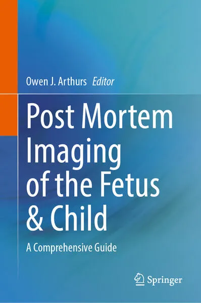 Cover: Post Mortem Imaging of the Fetus & Child
