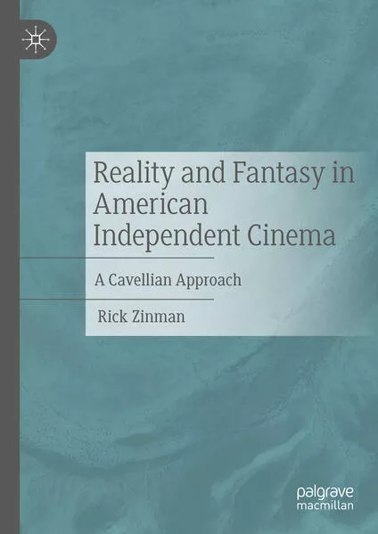 Cover: Reality and Fantasy in American Independent Cinema