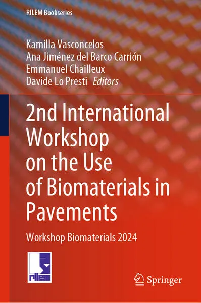 2nd International Workshop on the Use of Biomaterials in Pavements</a>