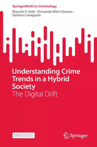 Understanding Crime Trends in a Hybrid Society