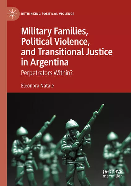 Cover: Military Families, Political Violence, and Transitional Justice in Argentina