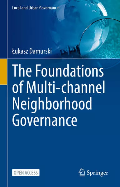 Cover: The Foundations of Multi-channel Neighborhood Governance