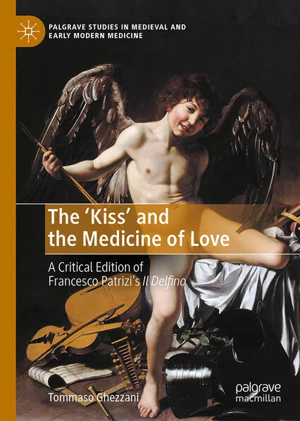 Cover: Francesco Patrizi's 'Kiss' and the Medicine of Love