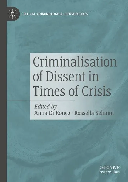 Criminalisation of Dissent in Times of Crisis