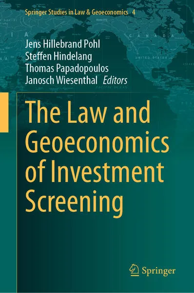 Cover: The Law and Geoeconomics of Investment Screening