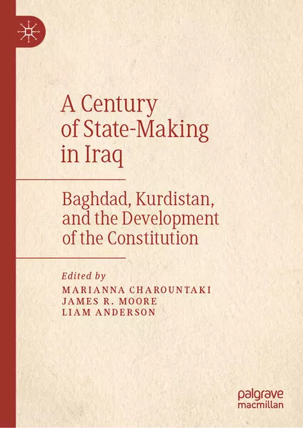 A Century of State-Making in Iraq