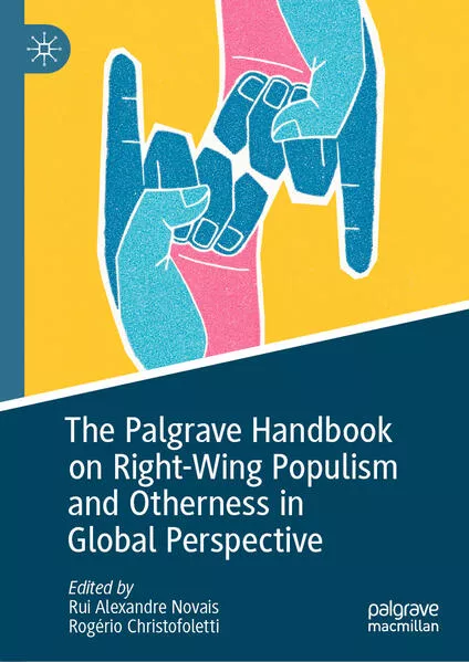 Cover: The Palgrave Handbook on Right-Wing Populism and Otherness in Global Perspective