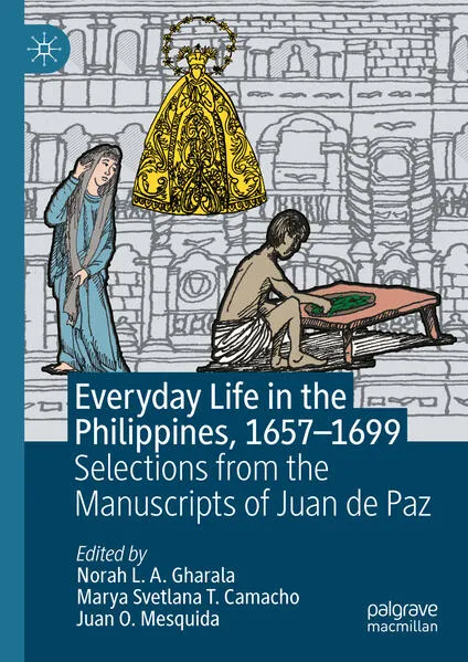 Everyday Life in the Philippines, 1657–1699