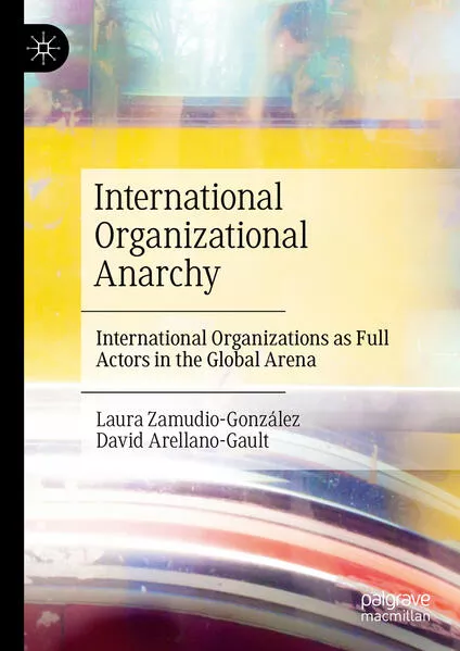 Cover: International Organizational Anarchy