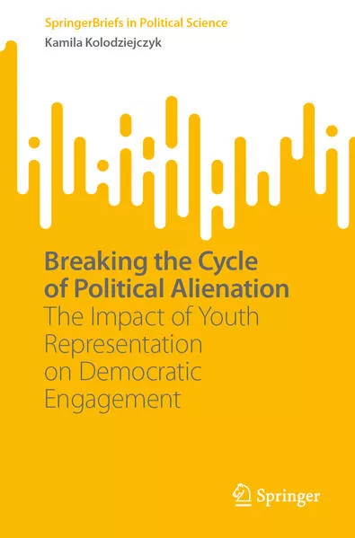 Cover: Breaking the Cycle of Political Alienation