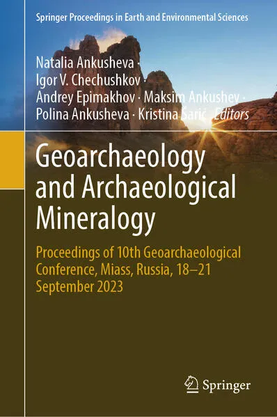 Geoarchaeology and Archaeological Mineralogy