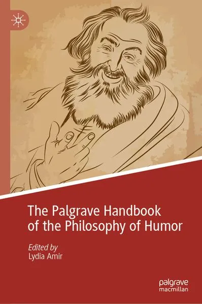 Cover: The Palgrave Handbook of the Philosophy of Humor