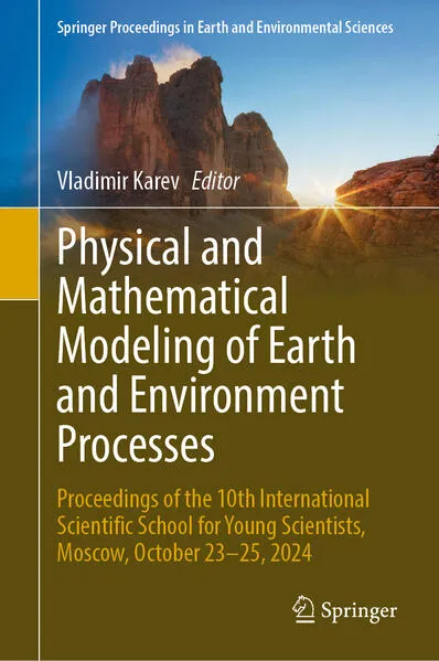 Physical and Mathematical Modeling of Earth and Environment Processes