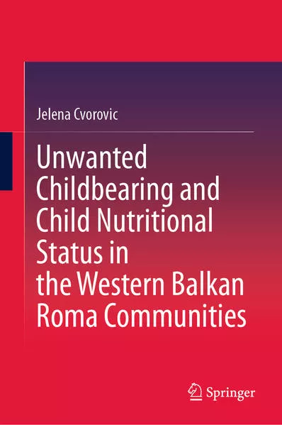 Cover: Unwanted Childbearing and Child Nutritional Status in the Western Balkan Roma Communities
