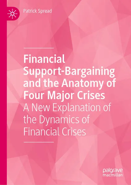 Cover: Financial Support-Bargaining and the Anatomy of Four Major Crises