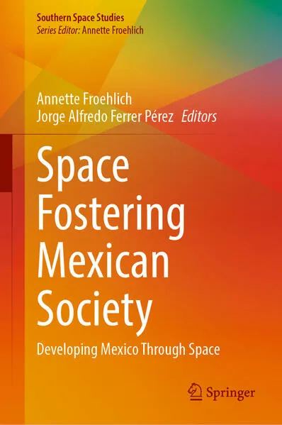 Cover: Space Fostering Mexican Society