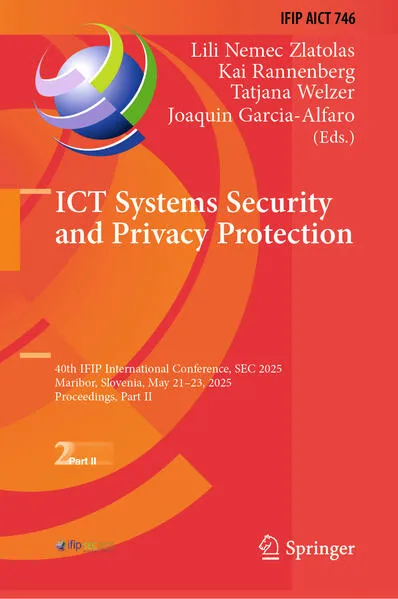 Cover: ICT Systems Security and Privacy Protection