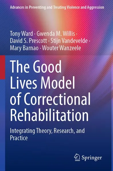 Cover: The Good Lives Model of Correctional Rehabilitation