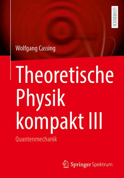 Cover: Theoretische Physik kompakt III