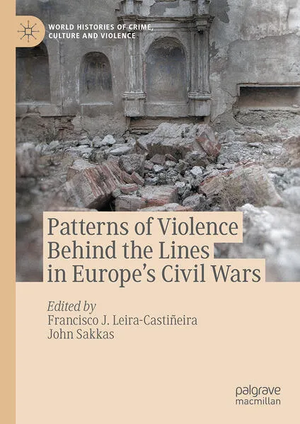 Cover: Patterns of Violence Behind the Lines in Europe’s Civil Wars