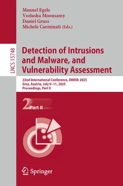 Detection of Intrusions and Malware, and Vulnerability Assessment