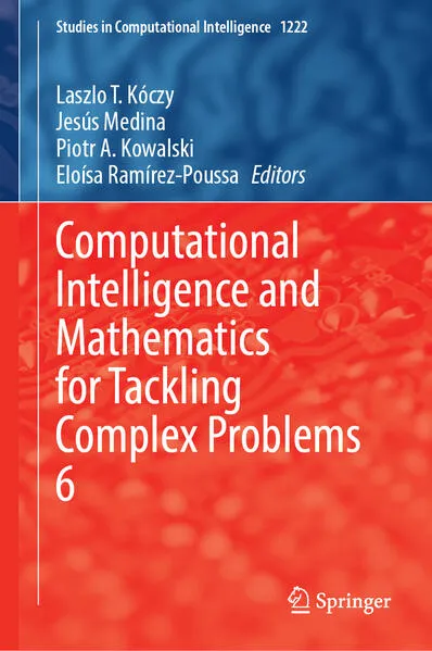 Computational Intelligence and Mathematics for Tackling Complex Problems 6
