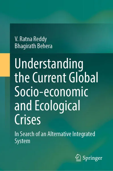 Understanding the Current Global Socio-Economic and Ecological Crises