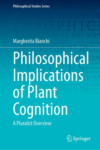 Philosophical Implications of Plant Cognition