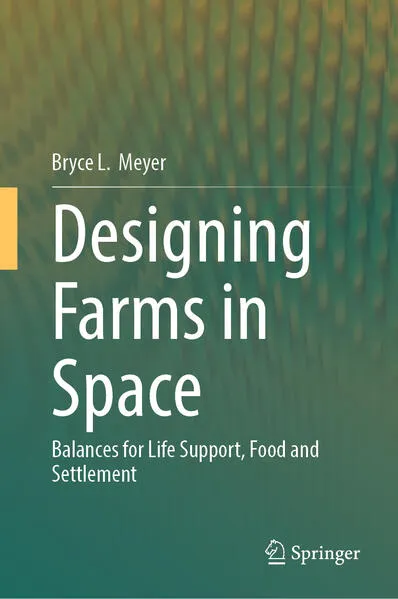 Cover: Designing Farms in Space